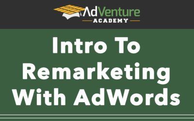 Digital Advertising Tutorials – Google AdWords Remarketing Tutorial And Setup: What You Need To Know In 2015