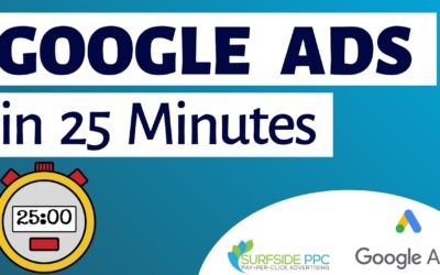 Digital Advertising Tutorials – Google Ads Tutorial for Beginners in 25 Minutes – Create Your First Google AdWords Campaign