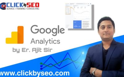 Digital Advertising Tutorials – Google Analytics Tutorial Concept in SEO | Best Digital Marketing Course in Patna with ClickBySEO