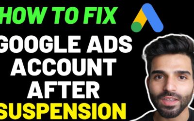 Digital Advertising Tutorials – How I Fixed My Suspended Google Ads Account Tutorial 2022