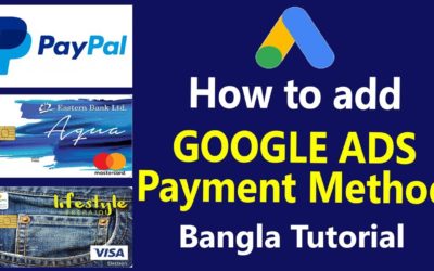 Digital Advertising Tutorials – How To Add Google Ads ( Adwords ) Account Payment Method | Super Tech BD