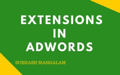 Digital Advertising Tutorials – How to Use Extensions in Google Adwords? Step By Step Tutorial for Beginners