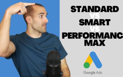 Digital Advertising Tutorials – Standard vs Smart Shopping vs Performance Max in Google Ads