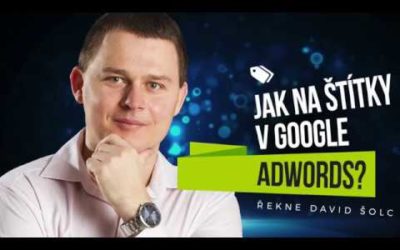 Digital Advertising Tutorials – Štítky v Google AdWords (tutorial 2018 česky)