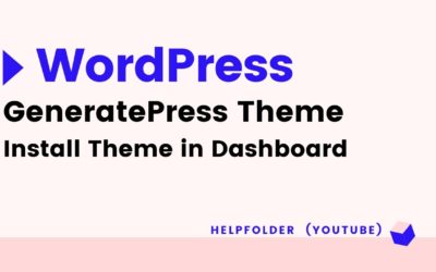 GeneratePress – How to Install Theme on WordPress