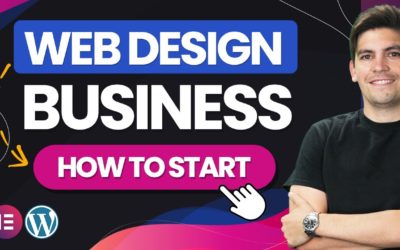 How To Create A SUCCESSFUL Web Design Business with WordPress & Make $100K A Year