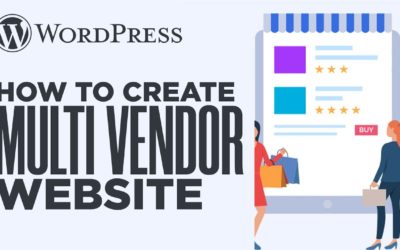 How To Make A Multi Vendor ECommerce Marketplace Website With WordPress |Step By Step Tutorial(2022)