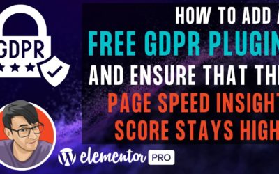 How to Add a FREE GDPR Plugin and not affect the Page Speed Insight Score