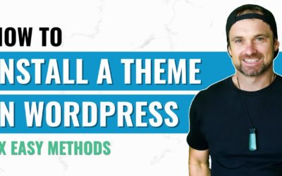 How to Install a WordPress Theme ✅ (2x Easy Methods)