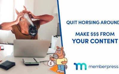 Quit Horsing Around. Make Money with Your Content!