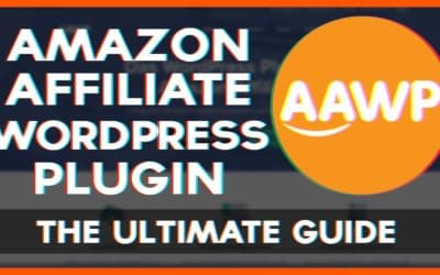 The Ultimate Guide to Amazon Affiliate WordPress Plugin AAWP & Review – Best for Amazon Affiliates