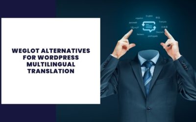 ⭐ Weglot Alternatives – Translate your WordPress Website