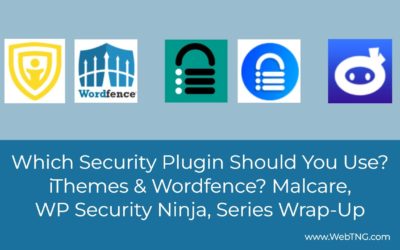 Which Security Plugin Should You Use? Additional Options and Series Wrap-Up