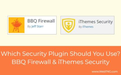 Which WordPress Security Plugin Should You Use?  BBQ Firewall & iThemes Security