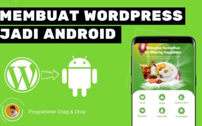 Cara Membuat WordPress Jadi Aplikasi Android | Membuat Aplikasi Android