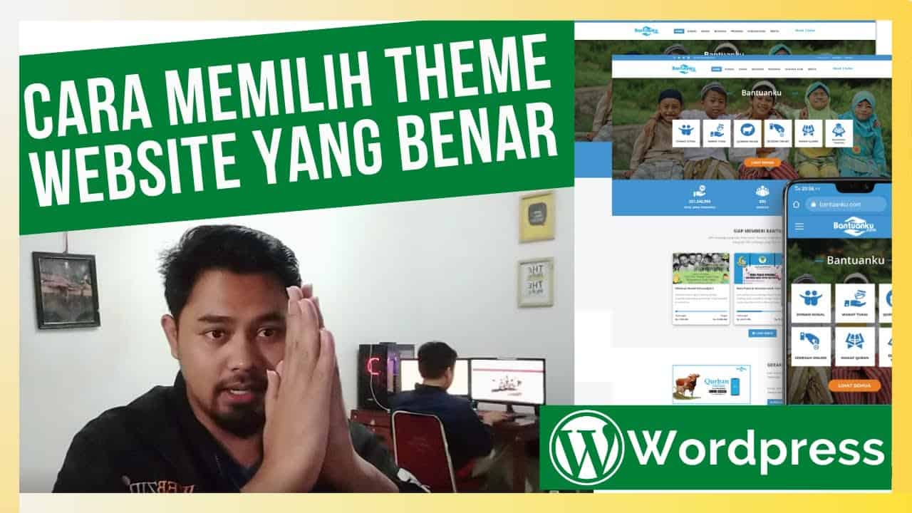 Cara Memilih Theme Wordpress Yang Benar dan Aman