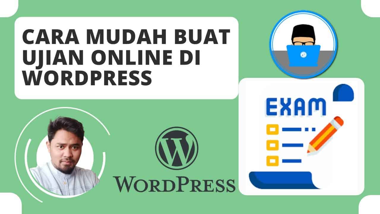 Cara Mudah Buat Ujian Online Di Wordpress