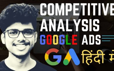 Digital Advertising Tutorials – Competitive Analysis of Google ADs | [ Google Adwords Tutorials in Hindi Part-2]