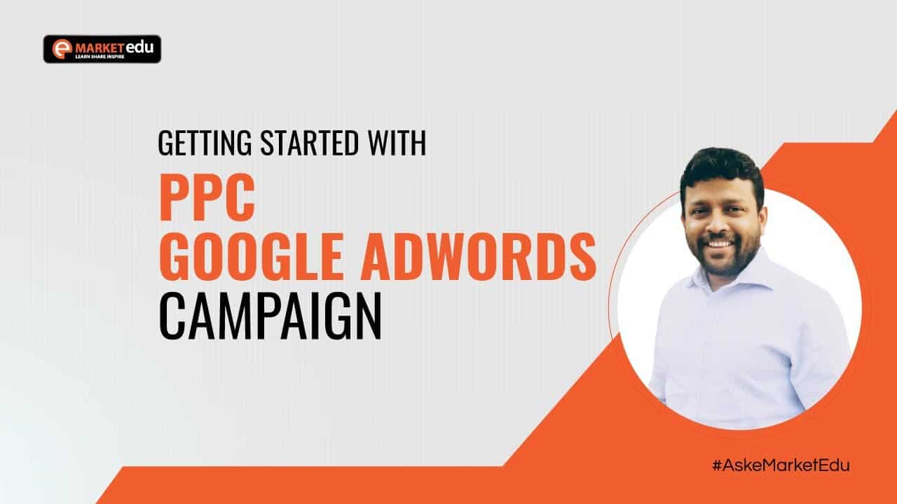 FREE Google AdWords Tutorial For Beginners (PPC Paid Ads) Part-1 | Live Interactions with Students