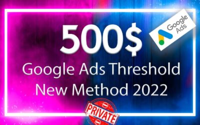 Digital Advertising Tutorials – Google Ads 500$ Threshold Method | Google AdWords 500$ Threshold Tutorial | (2022)