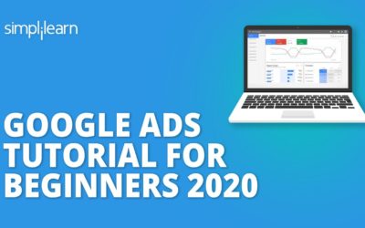 Digital Advertising Tutorials – Google Ads (AdWords) Tutorial For Beginners 2020 | Create Your First Ad Step By Step | Simplilearn