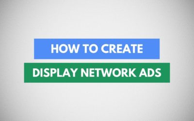 Digital Advertising Tutorials – How To Create Google Adwords Display Ads | Google Display Network Campaigns Tutorial