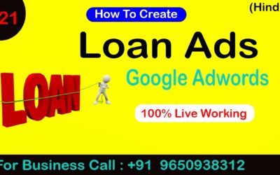 Digital Advertising Tutorials – How To Create  Loan Ads  In Google Adwords | Loan Ads Tutorial | #Best LOAN ADS | #2021