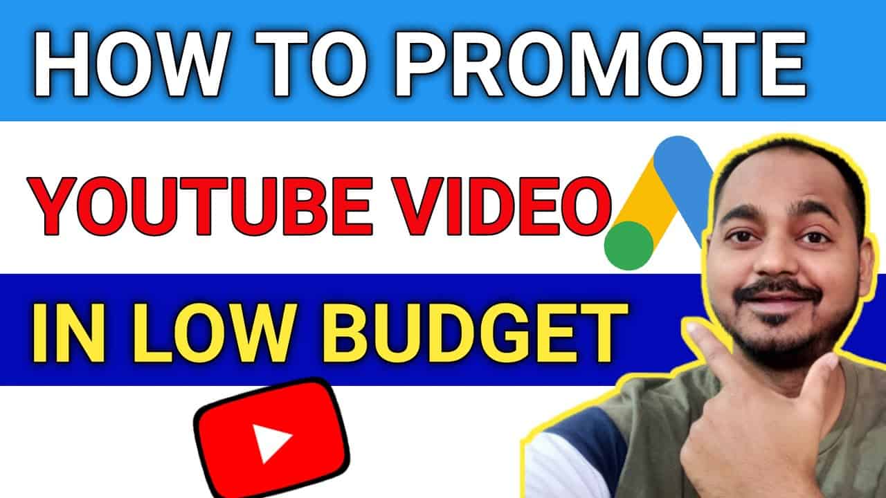 How To Promote YouTube Videos With Google Ads in 2022