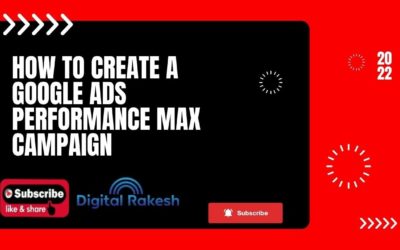 Digital Advertising Tutorials – How to Create a Google Ads Performance Max Campaign || Google Adwords Tutorial || Digital Rakesh