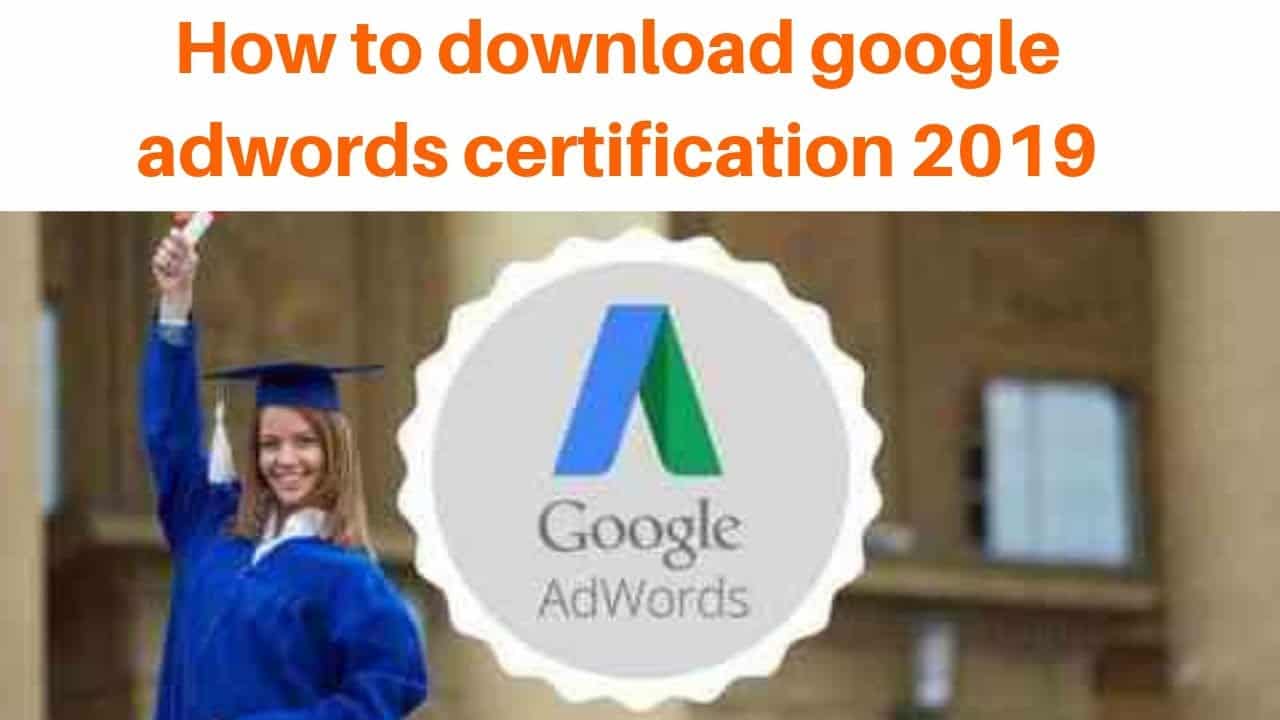 How to download google adwords certification 2019 | Digital Marketing Tutorial