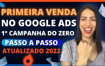 Digital Advertising Tutorials – Subir Campanha no Google ADS 2022 – [TUTORIAL COMPLETO] Passo a Passo para Afiliados