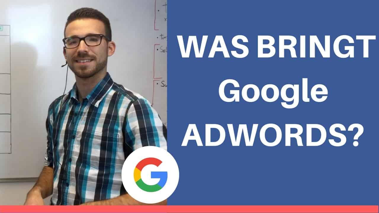 Was bringt Google Adwords?   Google Adwords Tutorial deutsch