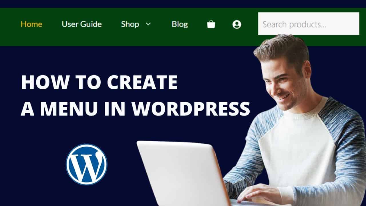 How To Add Menu in Wordpress 5.9.3 (Easy WordPress Tutorial For Beginners) 2022