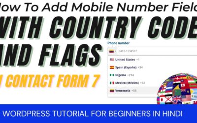 How To Add Mobile Number Field With Country Code & Flags in Contact Form 7| WordPress Tutorial Hindi