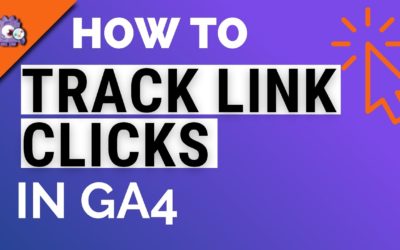 How To Track Link Clicks In Google Analytics 4 and WordPress