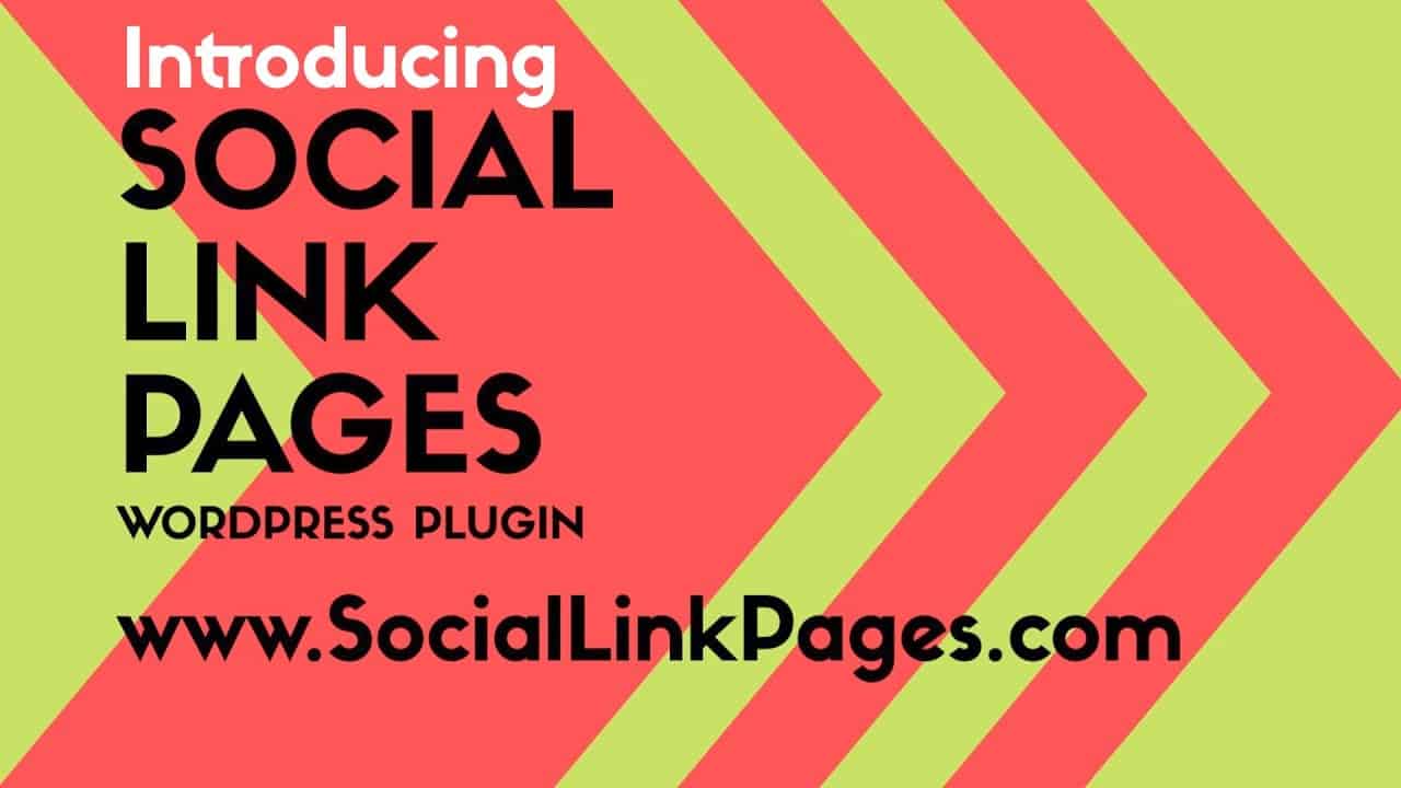 Introducing the Social Link Pages WordPress plugin