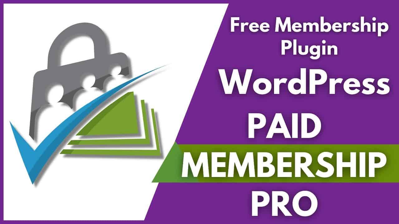 Paid Membership Pro WordPress Plugin | Create WordPress Membership Website | Free Membership Plugin