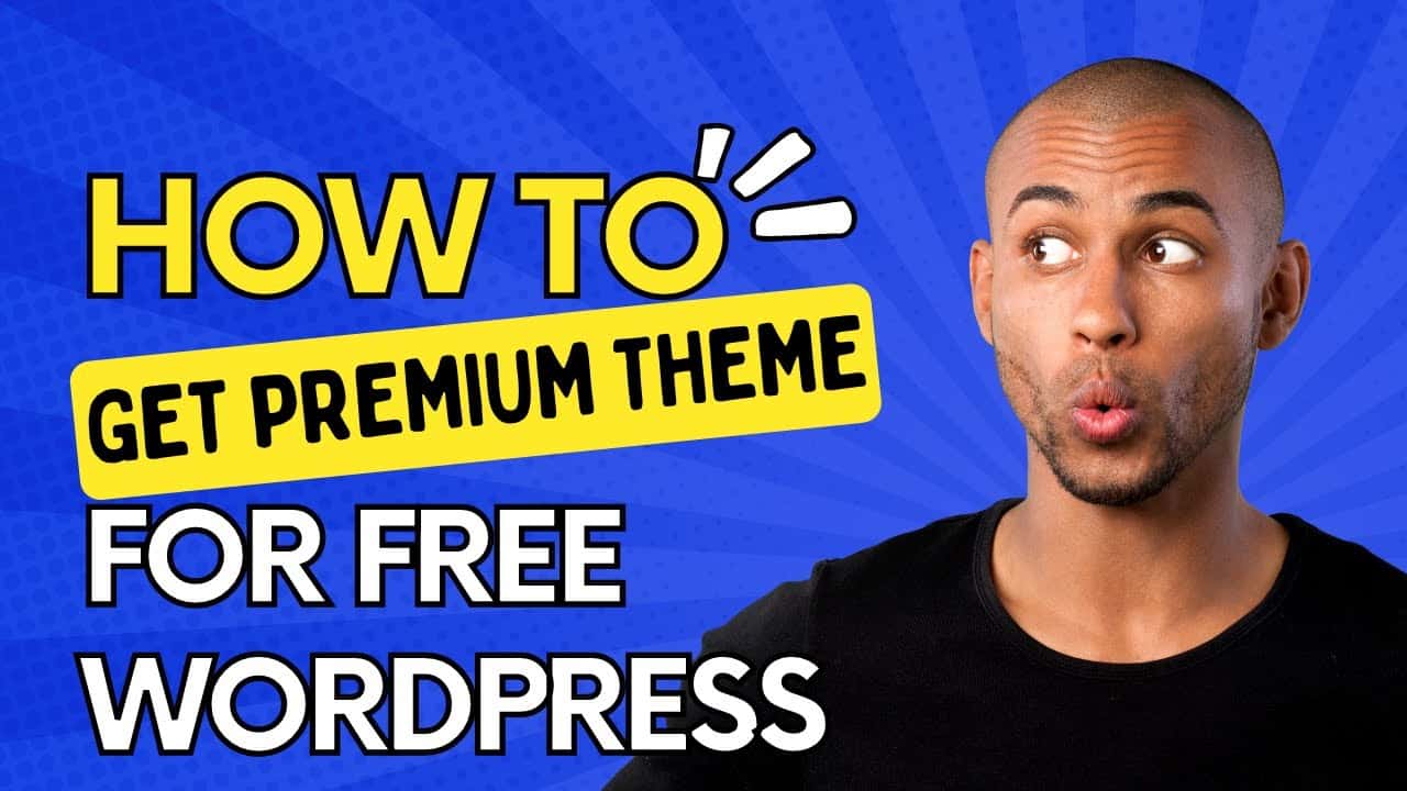 how to get premium themes for free WordPress