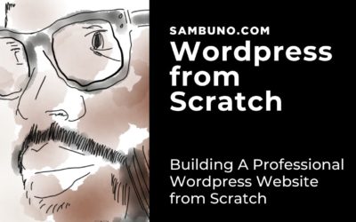 Building A Professional WordPress Website from Scratch in 2021