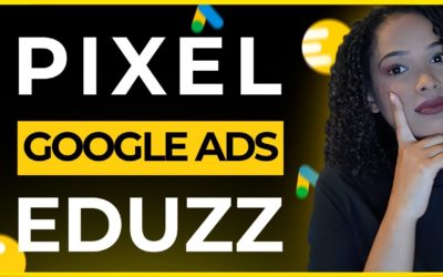 Digital Advertising Tutorials – Como  Cadastrar o Pixel do Google ADS na Eduzz – Tutorial Pixel Atualizado do Google ADS na Eduzz.