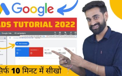 Digital Advertising Tutorials – Google Ads For Beginners | Google Ads Campaign Tutorial 2022