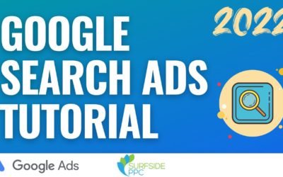 Digital Advertising Tutorials – Google Search Ads Tutorial 2022 – How to Create Search Campaigns with Google AdWords