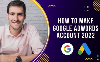 Digital Advertising Tutorials – How to Make Google Adwords Account 2022 | Google Adwords tutorial | Arslan Tech