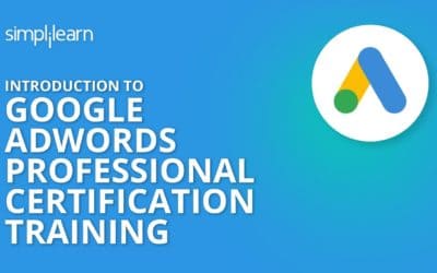 Digital Advertising Tutorials – Introduction To Google AdWords Professional Certification Training | Simplilearn