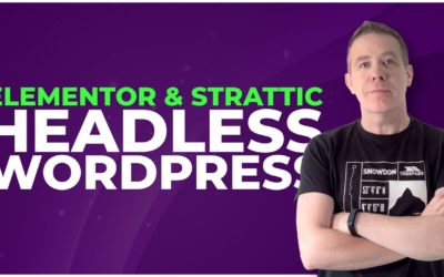 Headless WordPress | Strattic & Elementor