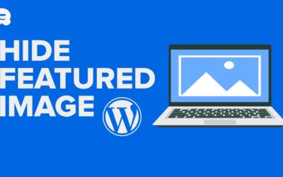 How to Hide Featured Images on Individual Posts in WordPress