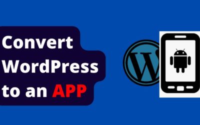 How to convert wordpress website  to a mobile app for free