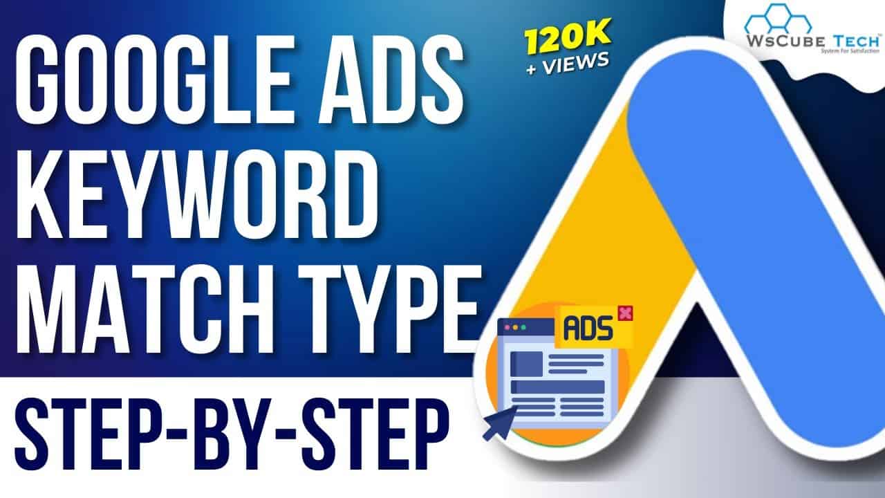 Google Ads Keyword Match Types - Tutorial in Hindi