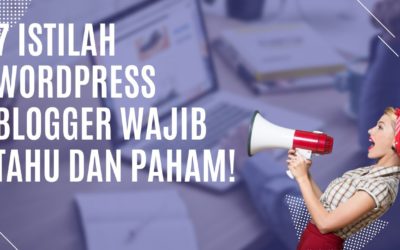 7 Terminologi/Istilah di WordPress Yang Wajib Kamu Tahu!