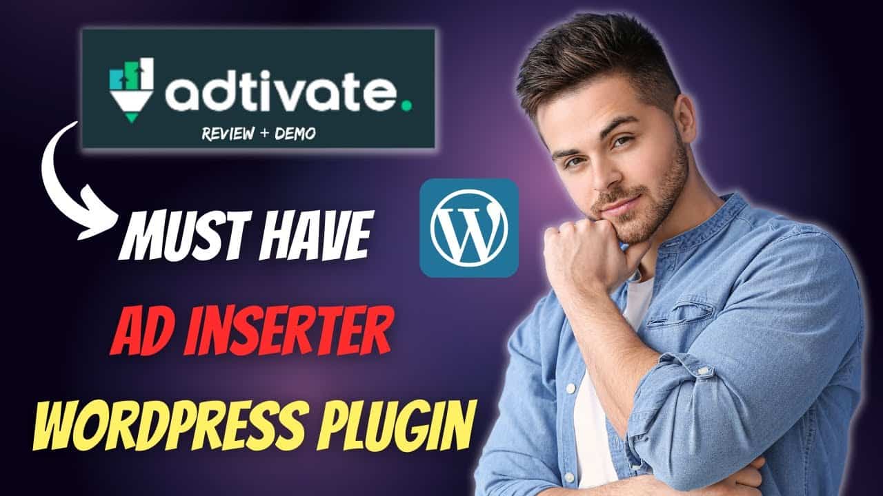 Ad Inserter Plugin For WordPress - Adtivate Review With Demo (✔️Must Have )